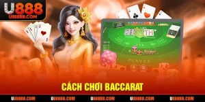 Cách chơi Baccarat