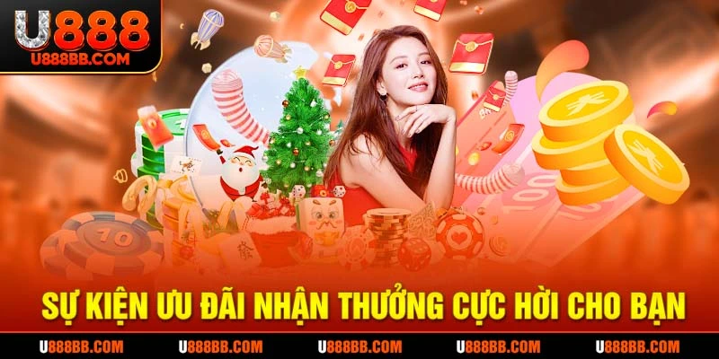 Sự kiện ưu đãi nhận thưởng cực hời cho bạn